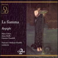 Respighi: La fiamma von Francesco Molinari-Pradelli