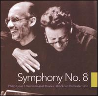 Philip Glass: Symphony No. 8 von Dennis Russell Davies