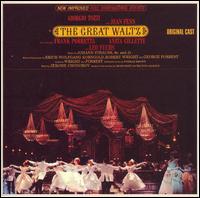 The Great Waltz: A Civic Light Opera Cast von Original Cast Recording