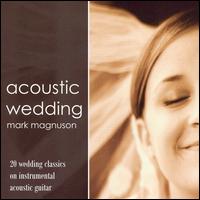 Acoustic Wedding von Mark Magnuson