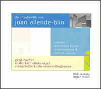 Die Orgel musik von Juan Allende-Blin [Hybrid SACD] von Gerd Zacher