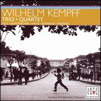 Wilhelm Kempff: Trio; Quartet von Various Artists