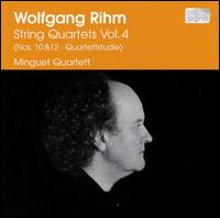 Rihm: String Quartets Vol. 4 von Minguet Quartett