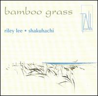 Bamboo Grass: Yearning for the Bell, Vol. 2 von Riley Lee