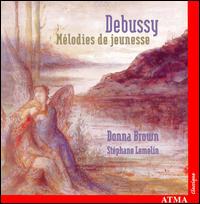 Debussy: Mélodies de jeunesse von Donna Brown