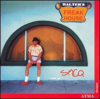 Walter's Freak House von SMCQ Ensemble