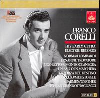 Franco Corelli: His Early Cetra Electric Records von Franco Corelli