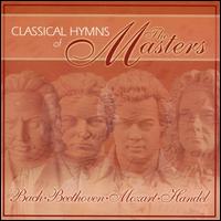 Classical Hymns of the Masters von Various Artists