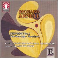 Richard Arnell: Symphony No. 3; The New Age - Overture von Royal Scottish National Orchestra