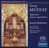 Georg Muffat: Apparatus musico-organisticus [Hybrid SACD] von Joseph Kelemen