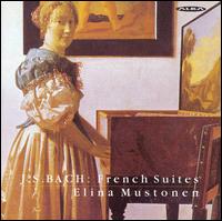 J.S. Bach: French Suites von Elina Mustonen