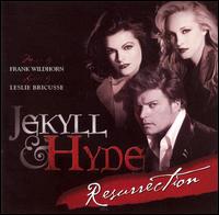 Jekyll & Hyde: Resurrection von Frank Wildhorn