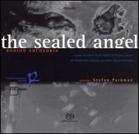 Shchedrin: The Sealed Angel  von Stefan Parkman