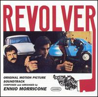 Revolver [Original Motion Picture Soundtrack] von Ennio Morricone