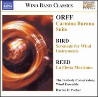 Orff: Carmina Burana Suite; Bird: Serenade for Wind Instruments; Reed: La Fiesta Mexicana von Peabody Conservatory Wind Ensemble