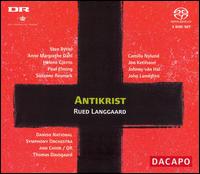 Rued Langaard: Antikrist [Hybrid SACD] von Thomas Dausgaard