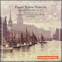 Franz Xaver Neruda: Cello Concertos Nos. 1-5 von Beate Altenburg