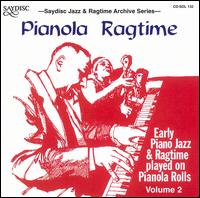 Pianola Ragtime: Early Piano Jazz and Ragtime on Pianola Rolls, Vol. 2 von Various Artists