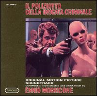 Il Politiziotto della Brigata Criminale [Original Motion Picture Soundtrack] von Ennio Morricone