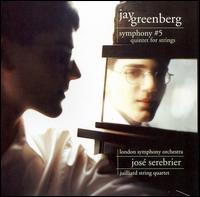 Jay Greenberg: Symphony No. 5; Quintet for Strings von José Serebrier