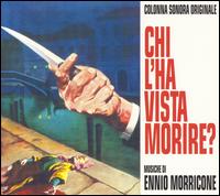 Chi l'ha vista morire? [Colonna sonora originale] von Ennio Morricone