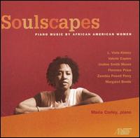 Soulscapes: Piano Music by African American Women von Maria Corley