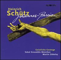 Schütz: Johannes-Passion von Martin Zobeley