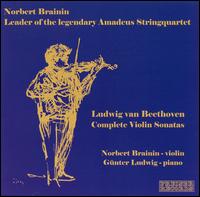 Beethoven: Complete Violin Sonatas von Norbert Brainin