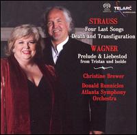 Strauss: Four Last Songs; Death and Transfiguration; Wagner: Prelude and Liebestod from Tristan und Isolde von Christine Brewer