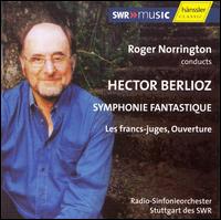 Hector Berlioz: Symphonie Fantastique; Les francs-juges, Ouverture von Roger Norrington