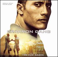Gridiron Gang [Original Motion Picture Score] von Trevor Rabin