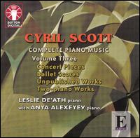 Cyril Scott: Complete Piano Music, Vol. 3 von Leslie De'Ath