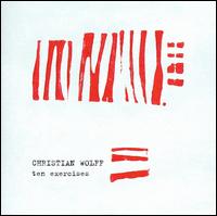 Christian Wolff: 10 Exercises von Christian Wolff