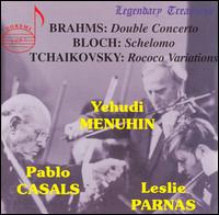 Brahms: Double Concerto; Block: Schelomo; Tchaikovsky: Rococo Variations von Leslie Parnas