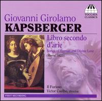 Giovanni Girolamo Kapsberger: Libro secondo d'arie von Victor Coelho