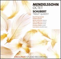 Mendelssohn: Octet; Schubert: 'Trout' Quintet von Various Artists