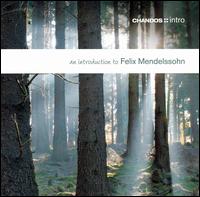 An Introduction to Felix Mendelssohn von Various Artists