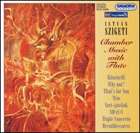 István Szigeti: Chamber Music with Flute von Various Artists