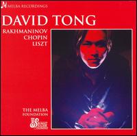 David Tong plays Rachmaninov, Chopin & Liszt von David Tong