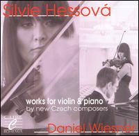 Works for Violin & Piano by New Czech Composers von Sylvie Hessova