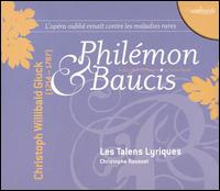 Christoph Willibald Gluck: Philémon & Baucis von Christophe Rousset