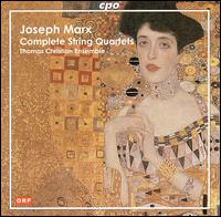 Joseph Marx: Complete String Quartets von Thomas Christian Ensemble