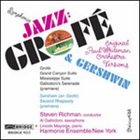 Symphonic Jazz: Grofé & Gershwin von Steven Richman