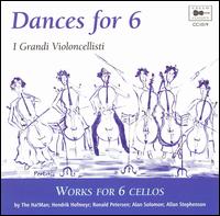 Dances for 6 von I Grandi Violoncellisti