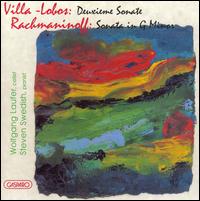 Villa-Lobos: Deuxieme Sonate; Rachmaninoff: Sonata in G minor von Various Artists