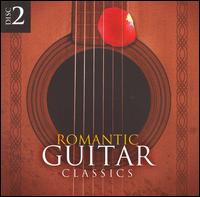 Romantic Guitar Classics, Disc 2 von Various Artists