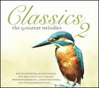 Classics 2: The Greatest Melodies von Various Artists