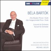 Bartók: The Wooden Prince, Ballet Suite; Concerto for Orchestra von Michael Gielen