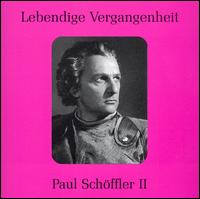 Lebendige Vergangenheit: Paul Schöffler, Vol. 2 von Paul Schöffler