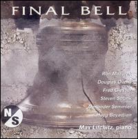 Final Bell: Piano Music by American Composers von Max Lifchitz